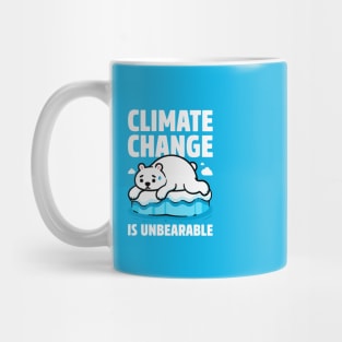 Climate Change is Unbearable - Polar Bear Pun Mug